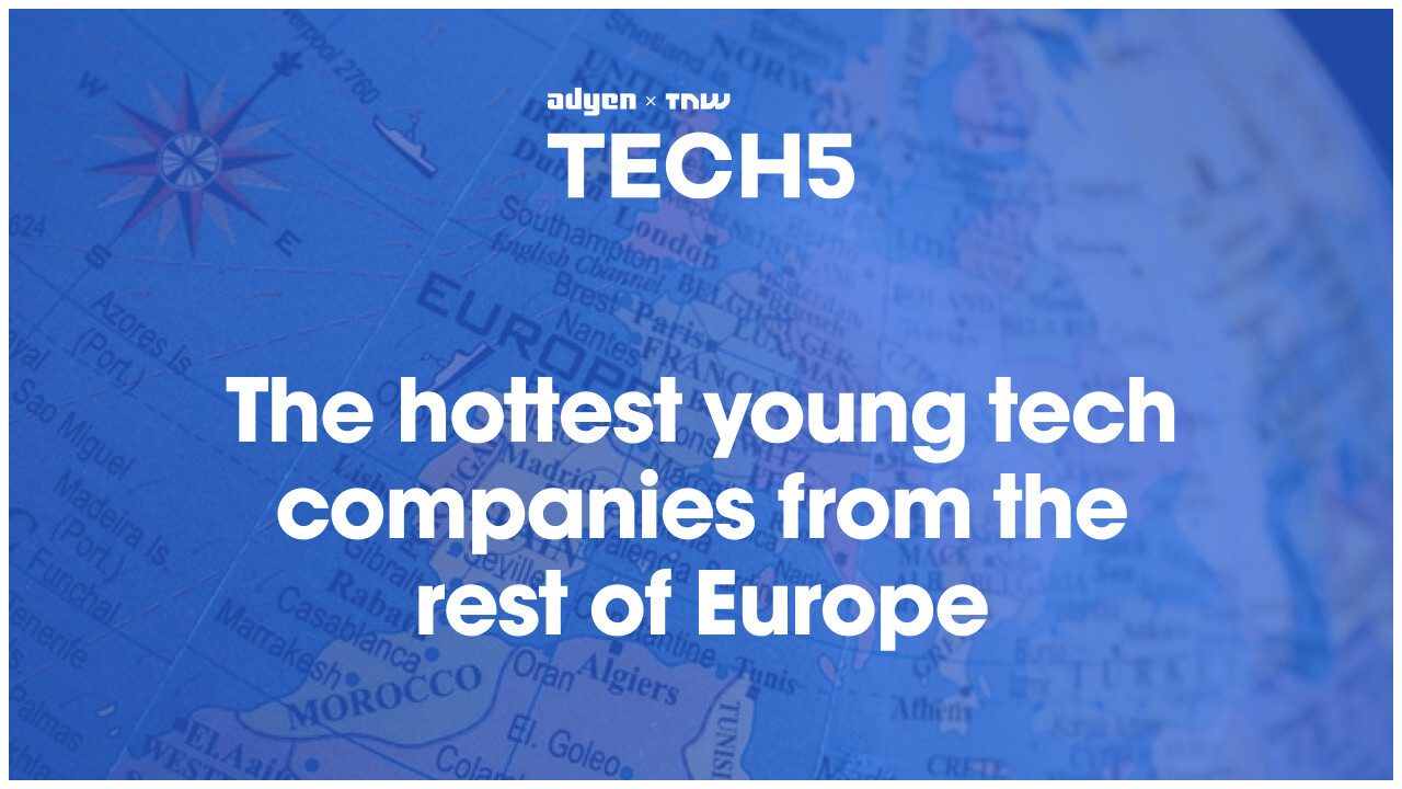 Here are the 5 hottest startups in… the rest of Europe ¯\_(ツ)_/¯