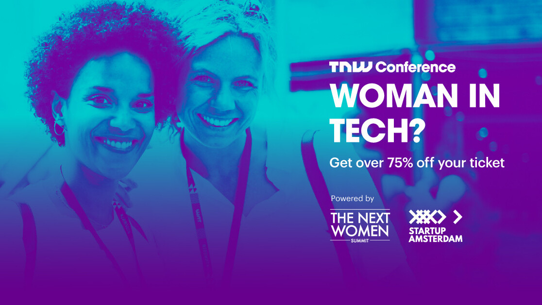 Attend TNW2019 for just €149 if you’re a woman in tech