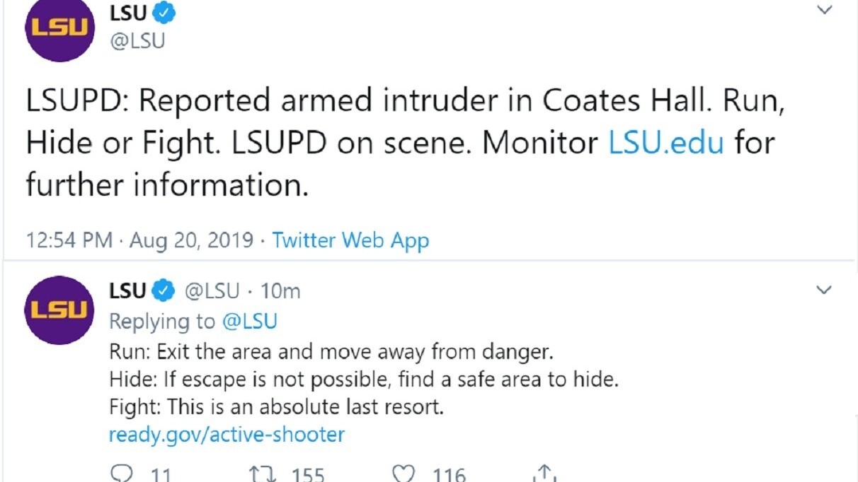 Louisiana State University Twitter warns of armed intruder, tells students to “Run, Hide, or Fight” UPDATE: Normal operations have resumed on campus