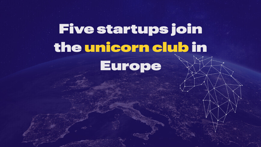 Europe's Tech Scene Thrives in January with Five New Unicorns 1 Europe’s not-so-dry January: Unicorns and a new tech identity