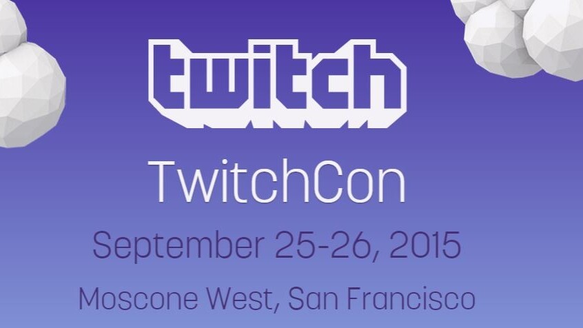 Twitch announces TwitchCon for September 25 – 26 in San Francisco
