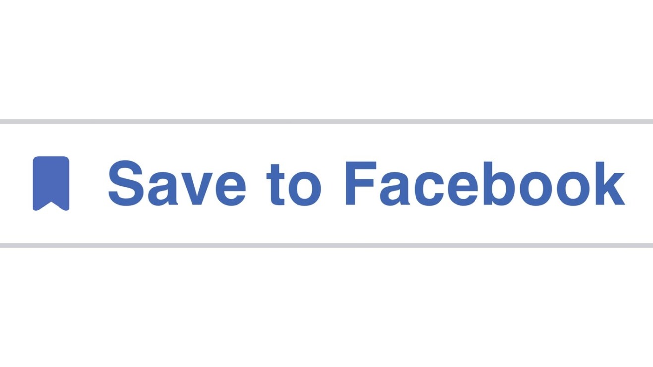 Facebook is making its ‘Save’ button available to the entire Web