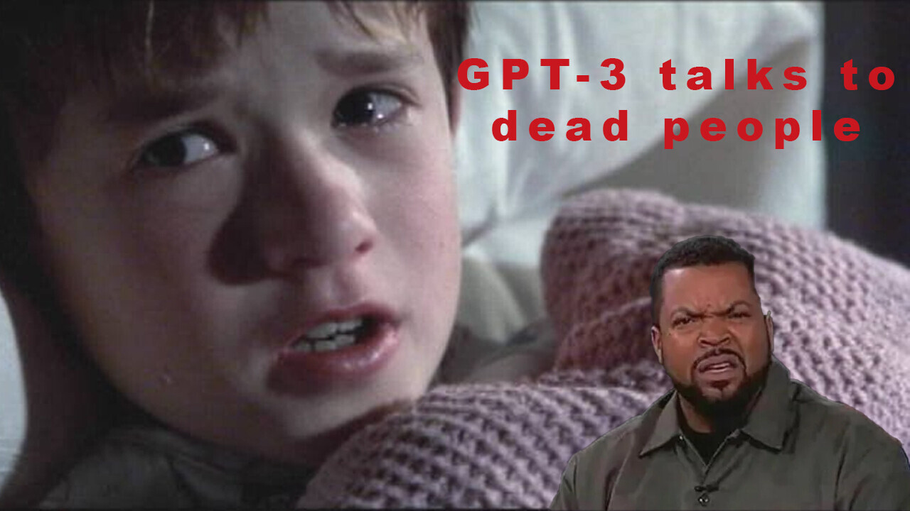 I can’t believe I have to say this: GPT-3 can’t channel dead people