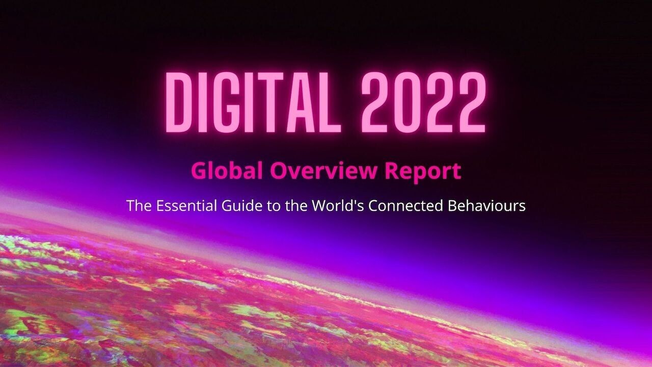 Digital trends 2022: Every stat digital marketers need to know about the internet