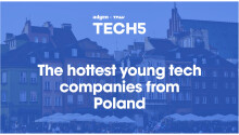 Here are the 5 hottest startups in Poland