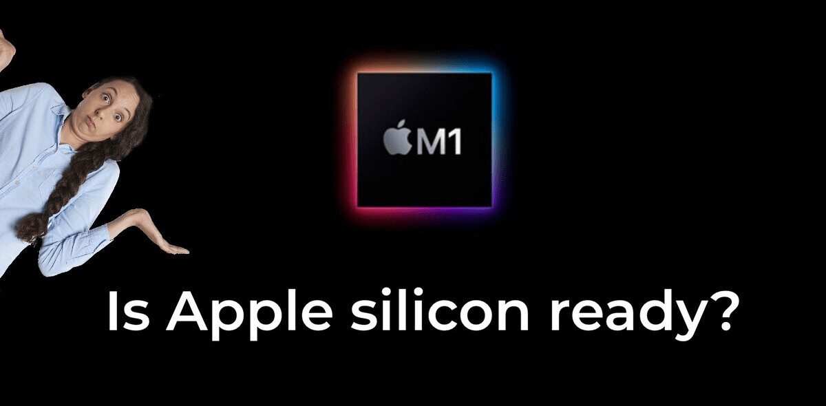 This handy site tells you if specific apps work on Apple Silicon yet