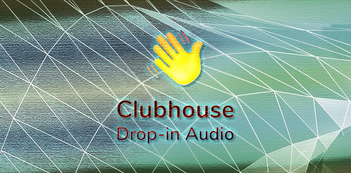 5 reasons to include Clubhouse in your brand strategy — before the hype dies