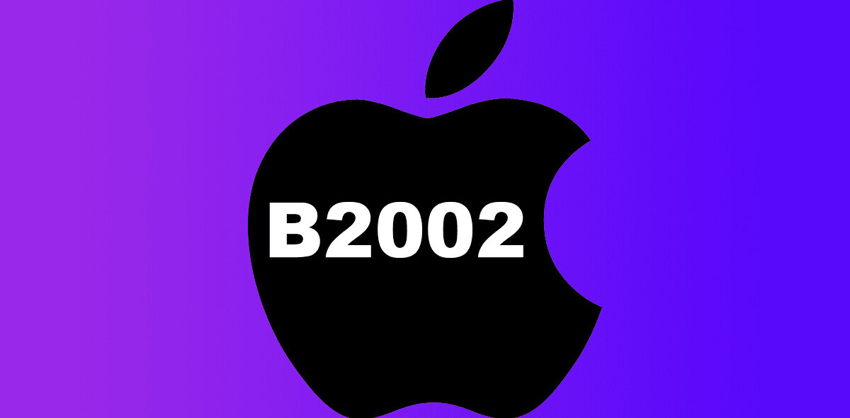 Totally reasonable guesses about Apple’s mystery B2002 product