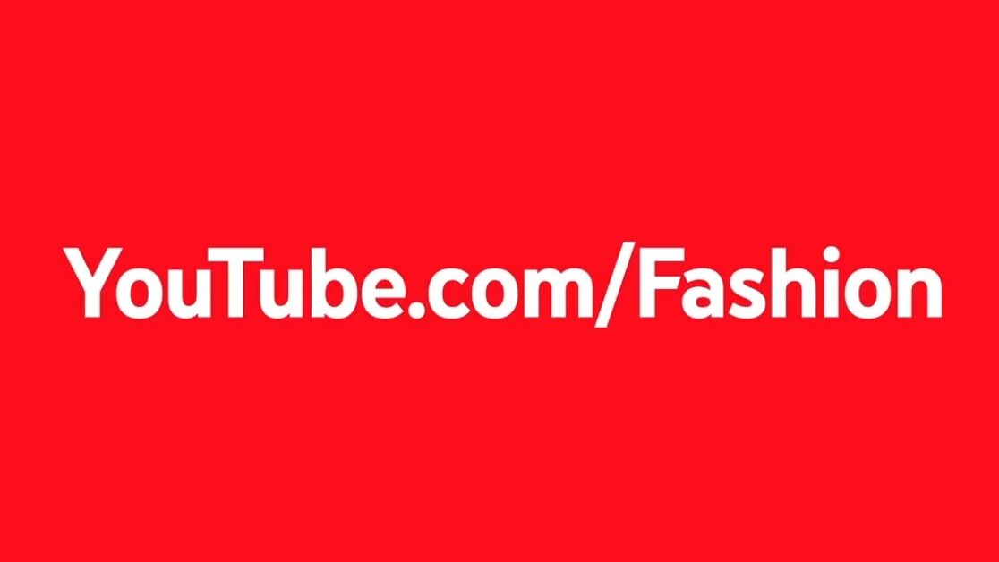 YouTube launches long-overdue Fashion section