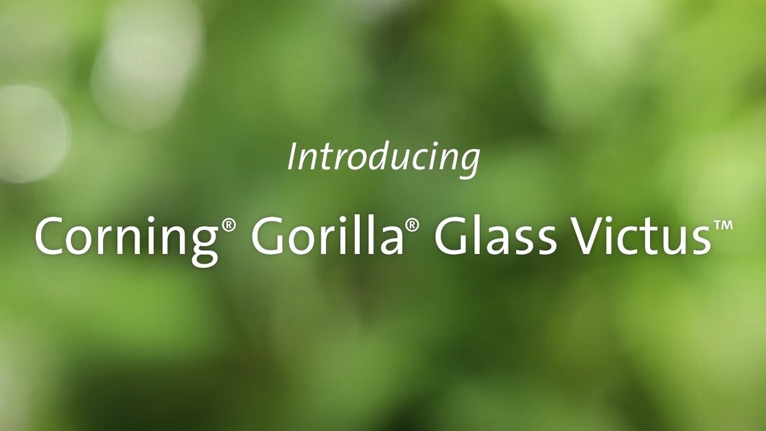 Corning reveals Gorilla Glass Victus that can survive a six-foot drop