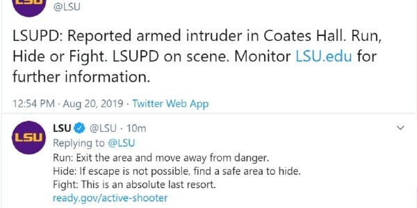 Louisiana State University Twitter warns of armed intruder, tells students to “Run, Hide, or Fight” UPDATE: Normal operations have resumed on campus
