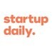 STARTUP DAILY