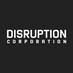 Disruption Corporation
