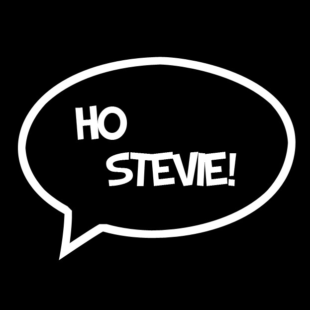 Ho Stevie!