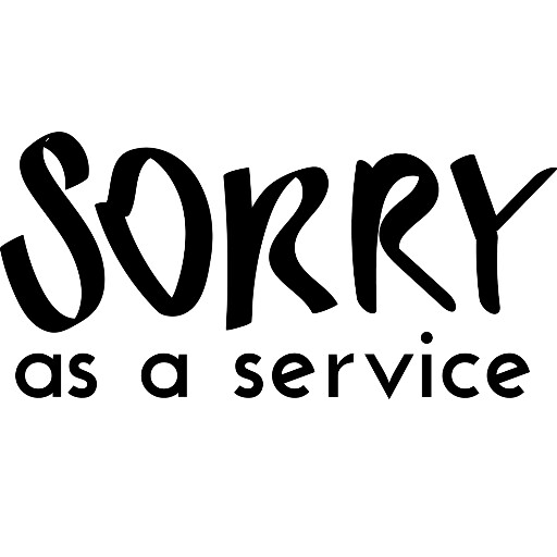 Sorry As A Service