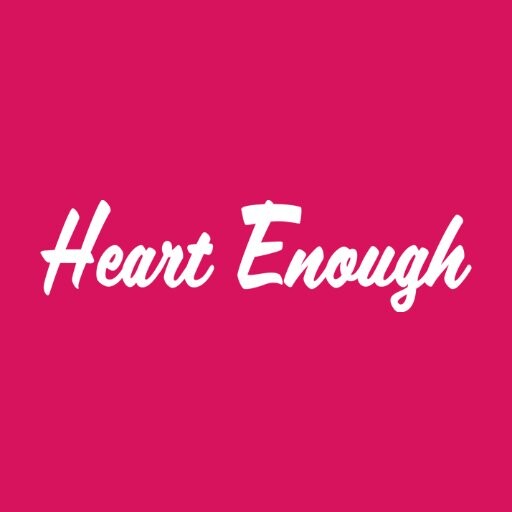 Heart Enough